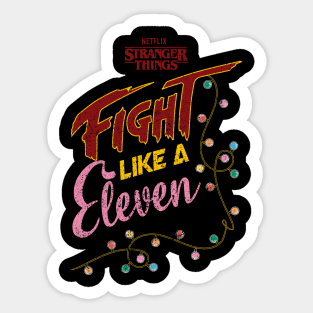 STRANGER THINGS: FIGHT LIKE A ELEVEN GRUNGE STYLE Sticker